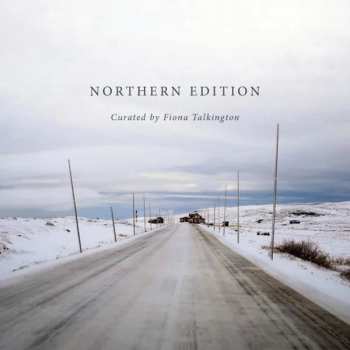 Various: Northern Edition Curated by Fiona Talkington