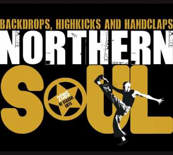 Various: Northern Soul (Backdrops, Highkicks And Handclaps)