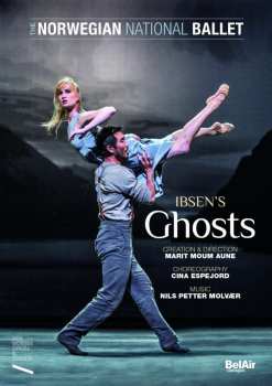 Various: Norwegian National Ballet: Ibsen's Ghost