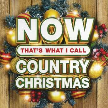 Album Various: Now That's What I Call Country Christmas
