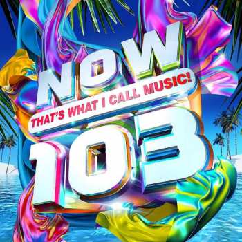 Album Various: Now That's What I Call Music! 103