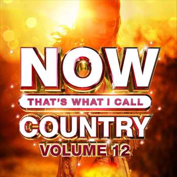 CD Various: Now That's What I Call Country Volume 12