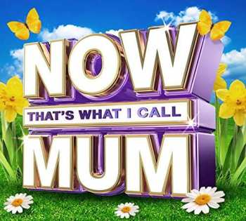 Various: Now That's What I Call Mum