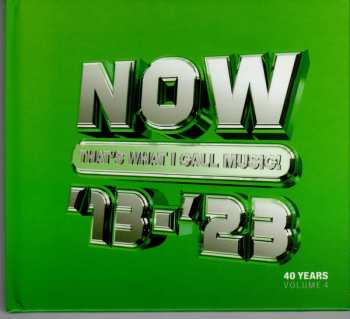 Various: Now That's What I Call Music '13-'23: 40 Years Volume 4 2013-2023