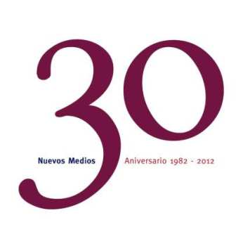 Album Various: Nuevos Medios 30 Aniversario 1982 - 2012