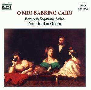 Album Various: O Mio Babbino Caro - Famous Soprano Arias From Italian Operas