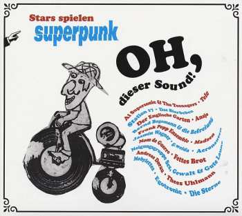CD Various: Oh, Dieser Sound! - Stars Spielen Superpunk DIGI 520799