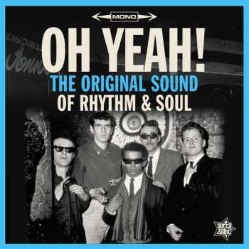 LP Various: Oh Yeah! - The Original Sound Of Rhythm & Soul - The Sound Of Northern Soul 463933