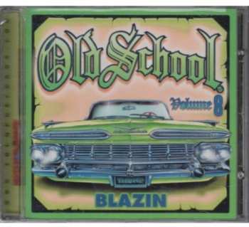 Album Various: Old School Volume 8 (Blazin)