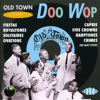 Various: Old Town Doo Wop Volume 2