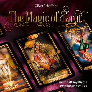 Album Various: Oliver Scheffner: The Magic Of Tarot