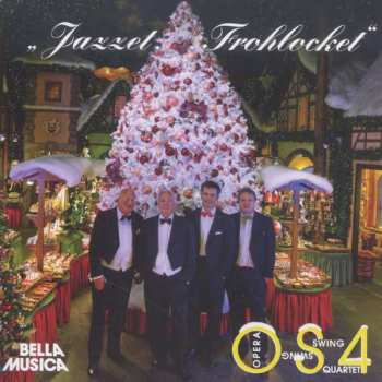 Album Various: Opera Swing Quartet - Jazzet, Frohlocket