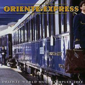 Album Various: Oriente Express - Oriente World Music Sampler 2004