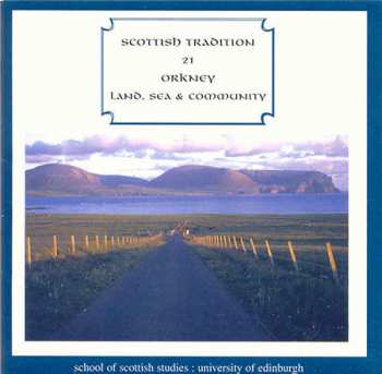Album Various: Orkney - Land, Sea & Community