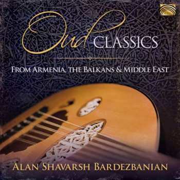 Album Various: Oud Classics From Armenia, The Balkans & Middle East