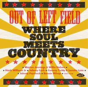Various: Out Of Left Field - Where Soul Meets Country