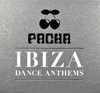 Album Various: Pacha - Ibiza Dance Anthems