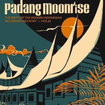2LP/SP Various: Padang Moonrise (The Birth Of The Modern Indonesian Recording Industry ⋆ 1955-69) 404278