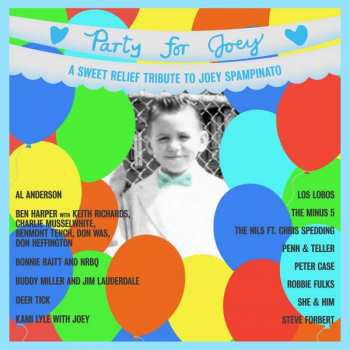 Various: Party For Joey - A Sweet Relief Tribute To Joey Spampinato