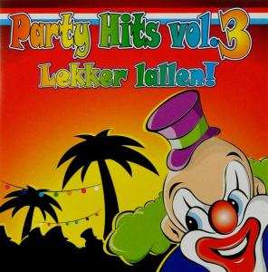 CD Various: Party Hits Vol. 3 (Lekker Lallen!) 459171