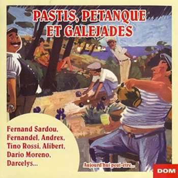 Album Various: Pastis, Pétanque et Galéjades