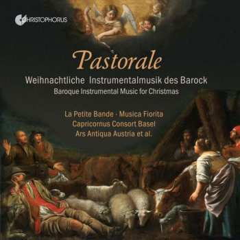Various: Pastorale - Weihnachtliche Instrumentalmusik Des Barock
