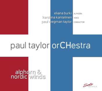 Album Various: Paul Taylor Orchestra - Alphorn & Nordic Wings