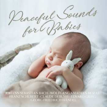 Album Various: Peaceful Sounds For Babies