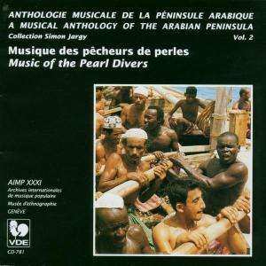 Album Various: Péninsule Arabique, Vol. 2: Musique Des Pêcheurs De Perles / Music Of The Pearl Divers