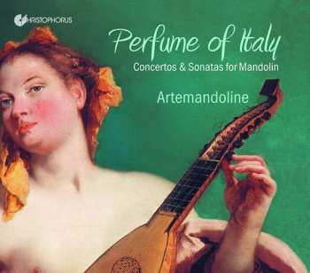 Album Various: Perfume Of Italy - Concertos & Sonatas For Mandolin