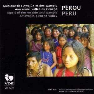 Album Various: Pérou : Musique Des Awajún Et Des Wampis, Amazonie, Vallée Du Cenepa