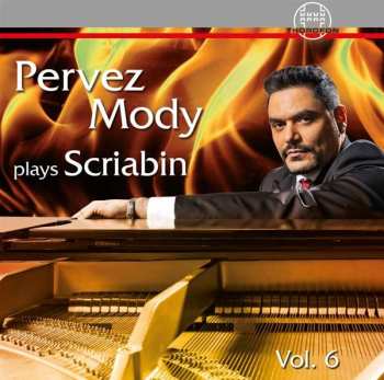 Various: Pervez Mody Plays Alexander Scriabin Vol.6