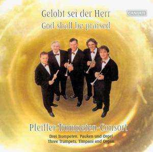 Album Various: Pfeiffer-trompeten-consort - Gelobt Sei Der Herr