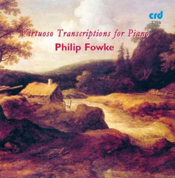 Album Various: Philip Fowke Spielt Transkriptionen