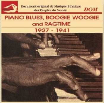 Album Various: Piano Blues, Boogie Woogie, And Rags 1927 - 1941