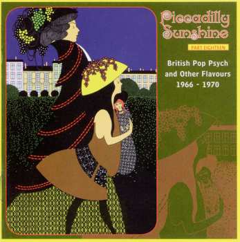 Various: Piccadilly Sunshine Part Eighteen (British Pop Psych And Other Flavours 1966 - 1970) 