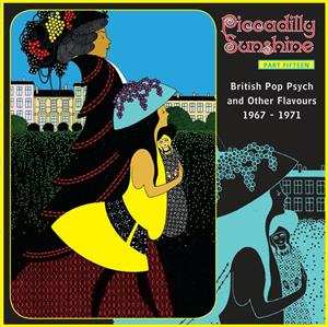 CD Various: Piccadilly Sunshine Part Fifteen (British Pop Psych And Other Flavours 1967 - 1971) 520408