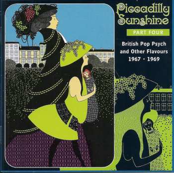 Various: Piccadilly Sunshine Part Four (British Pop Psych And Other Flavours 1967 - 1969)