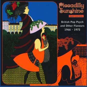 Album Various: Piccadilly Sunshine Part Sixteen (British Pop Psych And Other Flavours 1966 - 1972)