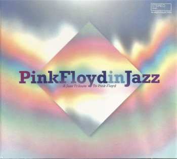 Album Various: Pink Floyd In Jazz  (A Jazz Tribute To Pink Floyd)