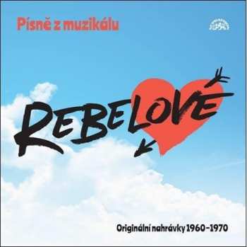 Album Various: Písně z muzikálu Rebelové
