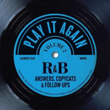 Various: Play It Again - R&B Answers, Copycats & Follow-Ups - Volume 2
