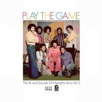 Album Various: Play The Game - The XL And Sounds Of Memphis Story Vol. 2