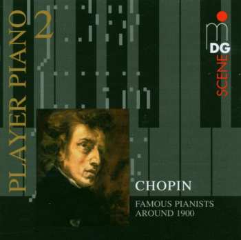 Album Various: Player Piano Vol.2 - Famous Pianists Around 1900 Play Chopin