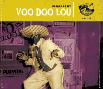 Album Various: (Please Be My) Voo Doo Lou