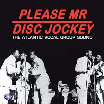 Album Various: Please Mr Disc Jockey - The Atlantic Vocal Group Sound