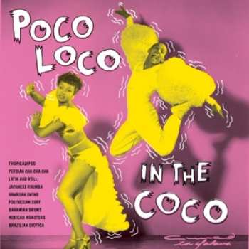 Album Various: Poco Loco In The Coco