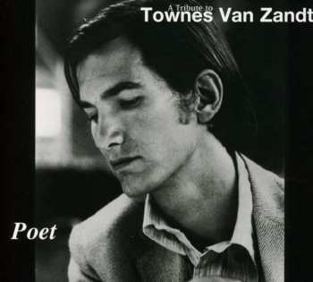 Album Various: Poet (A Tribute To Townes Van Zandt)
