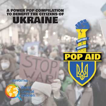 3CD Various: Pop Aid -- A Power Pop Compilaion To Benefit The Citizens Of Ukraine 411921