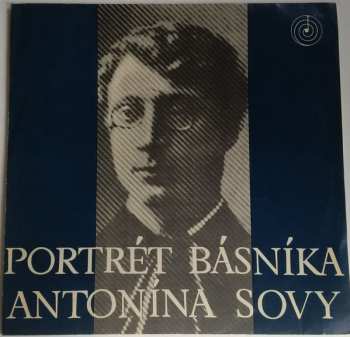 Album Various: Portrét Básníka Antonína Sovy